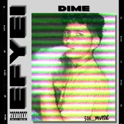 DIME - Single by EFYEI album reviews, ratings, credits