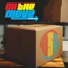 On the Move - Single album lyrics, reviews, download