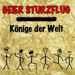 Könige der Welt by Geier Sturzflug album reviews, ratings, credits