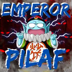 Emperor Pilaf Rap Song Lyrics