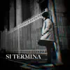 Si Termina - Single album lyrics, reviews, download