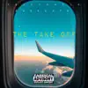 The Take Off - EP album lyrics, reviews, download