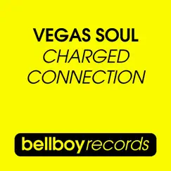 Charged / Connection - Single by Vegas Soul album reviews, ratings, credits