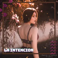 La Intencion (feat. Jriell) Song Lyrics