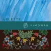 Kimowan - Single album lyrics, reviews, download