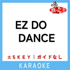 EZ DO DANCE No Guide melody Original by Trf Song Lyrics