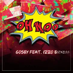 Oh Noo (feat. Izzo Bizness) Song Lyrics