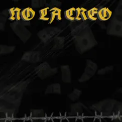 No la Creo - Single by Caster & Yxrsy album reviews, ratings, credits