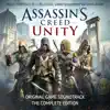 Assassin's Creed Unity (The Complete Edition) [Original Game Soundtrack] album lyrics, reviews, download