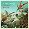 It Takes a Village (Scott Nice Remixed) album lyrics, reviews, download