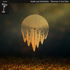 Glimmer in the Dark (Polygon Rainbow Remix) - Single by KiloWatts & Azieb album reviews, ratings, credits