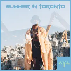 Summer in Toronto - Single by Ay Lawson album reviews, ratings, credits