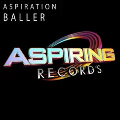 Baller - Single by Aspiration album reviews, ratings, credits