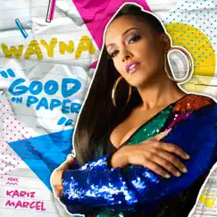 Good on Paper (feat. Kariz Marcel) Song Lyrics