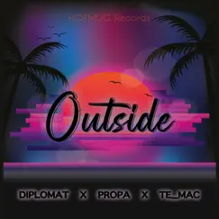 Outside - Single by Diplomat, Propa & Tēmac album reviews, ratings, credits