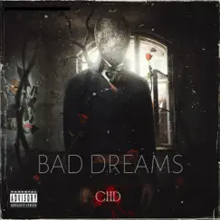 Bad Dreams - Single by CHD album reviews, ratings, credits