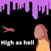 High As Hell - Single album lyrics, reviews, download