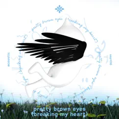 Pretty Brown Eyes (Breaking My Heart) - Acoustic - Single by Sunkissed, Piano Covers Tazzy & Tazzy album reviews, ratings, credits