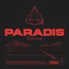 Paradis (feat. Disiz) - Single album lyrics, reviews, download