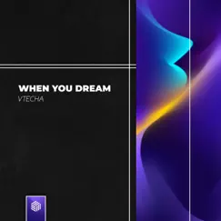 When You Dream (Extended Mix) Song Lyrics