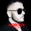 Nobody - Single album lyrics, reviews, download