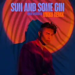 Sun And Some Gin (Remix) - Single by Tiago Carlotto & Vikko album reviews, ratings, credits