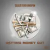Gettin Money Gut - Single album lyrics, reviews, download