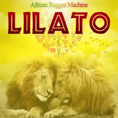 Lilato - Single by African Reggae Machine album reviews, ratings, credits