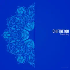 Breathing - Single by Chiffre 100 album reviews, ratings, credits