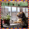 Calm My Cat Music - Gentle Instrumentals to Soothe and Sleep album lyrics, reviews, download