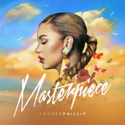 Masterpiece - Single by Cooper Phillip album reviews, ratings, credits