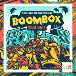 Boombox (feat. Karra & Bugle) [5oh8 Remix] - Single by Henry Fong & Bad Royale album reviews, ratings, credits