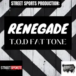 Renegade - Single by T.O.D Fat Tone album reviews, ratings, credits