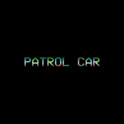 Patrol Car - Single by SKITZ0PHRENIC album reviews, ratings, credits