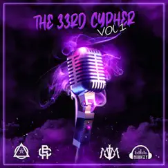 The 33rd Cypher Vol. 1 - Single by The 33rd, Mosarie & Nihkzy album reviews, ratings, credits