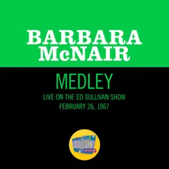 I Feel A Song Coming On / Somewhere Over The Rainbow / I Feel A Song Coming On (Reprise) [Medley/Live On The Ed Sullivan Show, February 26, 1967] - Single by Barbara McNair album reviews, ratings, credits