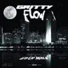 Gritty Flow - Single album lyrics, reviews, download