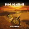 Smoke and Mirrors - Single album lyrics, reviews, download