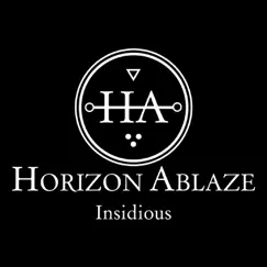 Insidious - Single by Horizon Ablaze album reviews, ratings, credits