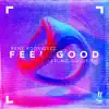 Feel Good (Extended Mix) - Single album lyrics, reviews, download