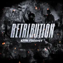 Retribution - Single by Keen Prodigy album reviews, ratings, credits