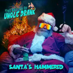 Santa's Hammered (feat. Audio Chateau) Song Lyrics
