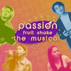 Passion Fruit Shake, The Musical by USA Little Theater album reviews, ratings, credits