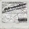 Adrenaline (feat. Solomon Childs) - Single album lyrics, reviews, download