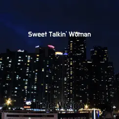 Sweet Talkin' Woman Song Lyrics