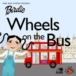 Wheels on the Bus (feat. Birdie) - Single by Apple Fish Kids album reviews, ratings, credits