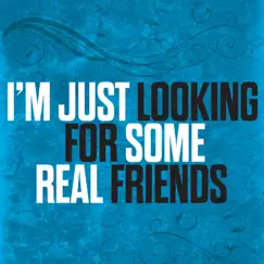 Real Friends (Acoustic) Song Lyrics