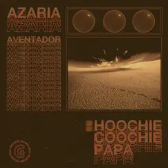 Azaria & Hoochie Coochie Papa - Aventador - Single by Azaria & Hoochie Coochie Papa album reviews, ratings, credits