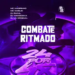 Combate Ritmado (feat. DJ THIAGO ZKX & DJ LN Original) - Single by Mc Magrinho, Mc Dablio & Dj Ruiva album reviews, ratings, credits