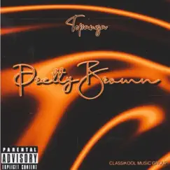 Pretty Brown - Single by Topanga album reviews, ratings, credits